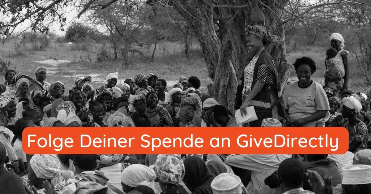Folge Deiner Spende an GiveDirectly