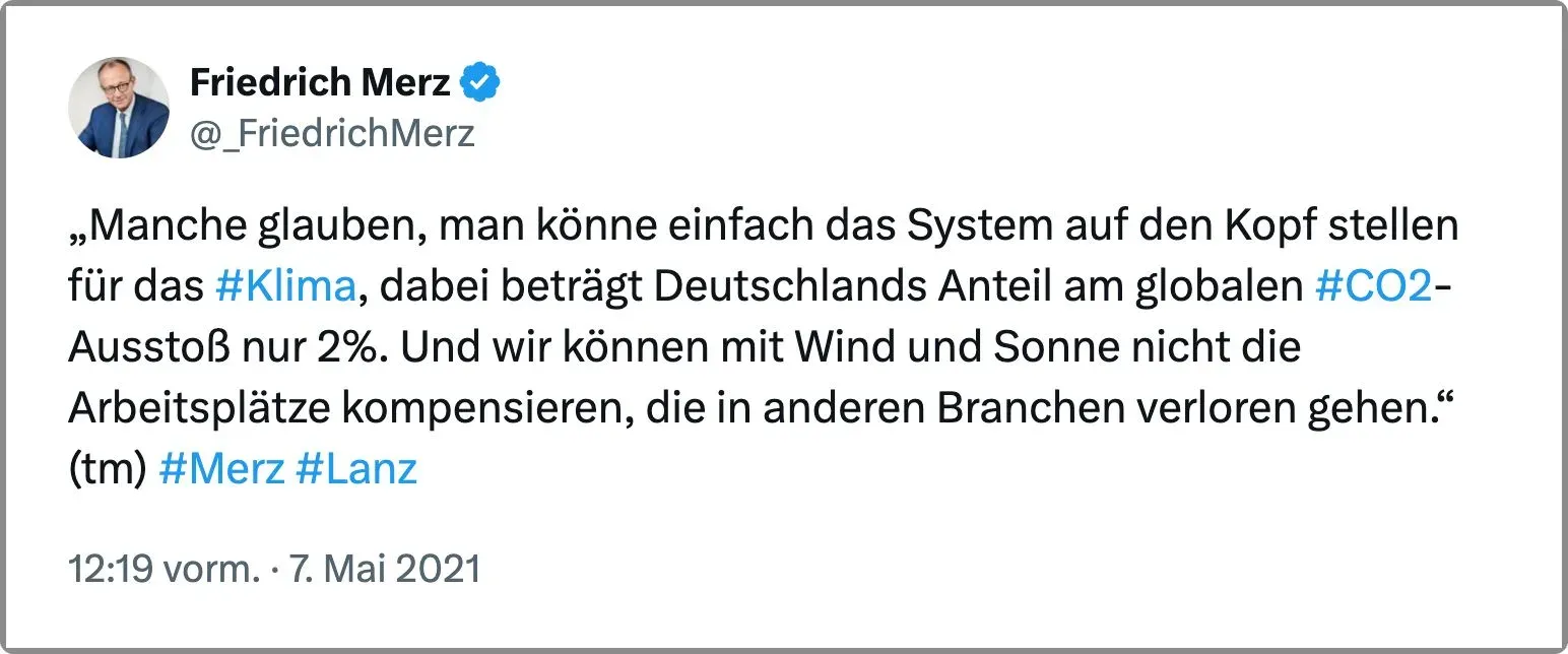 X post by Friedrich Merz: “Some believe we can simply turn the system upside down for the #climate, yet Germany's share of global #CO2 emissions is only 2%.” View the post