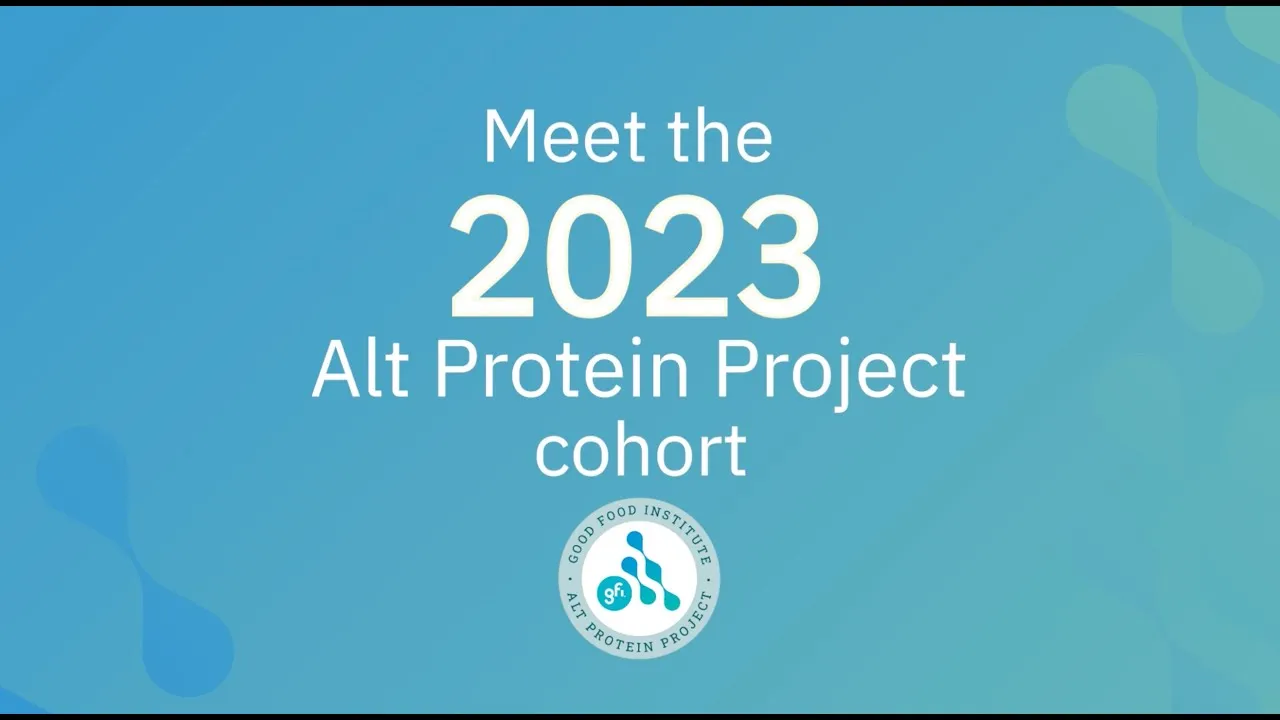 Welcoming the 2023 Alt Protein Project cohort